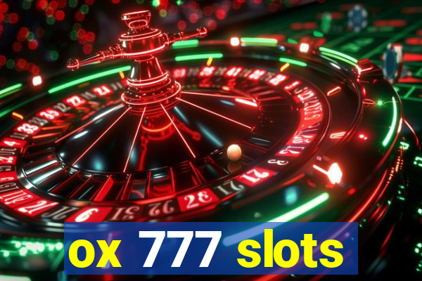 ox 777 slots